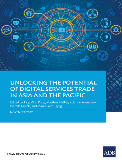 Title details for Unlocking the Potential of Digital Services Trade in Asia and the Pacific by Asian Development Bank - Available